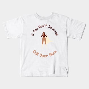 Call Your Mom, Mothers Day, Best Mom Ever Kids T-Shirt